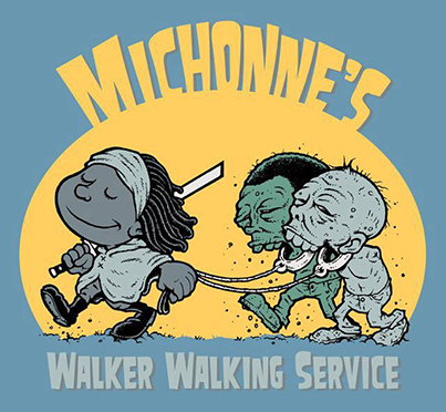 Michonne’s Walker Walking Service